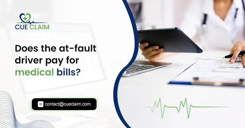 Does the at-fault driver pay for medical bills?