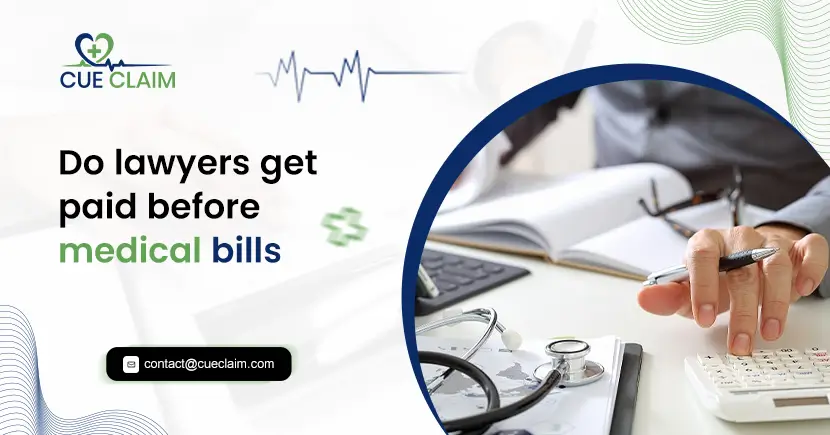 Do lawyers get paid before medical bills?